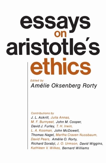Amelie Oksenberg Rorty - Essays on Aristotle's Ethics, E-bok