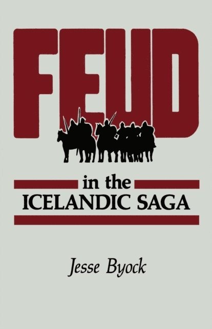 Jesse L. Byock - Feud in the Icelandic Saga, E-bok