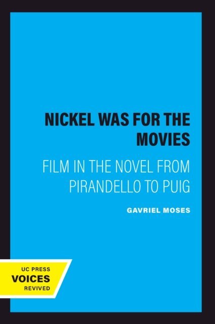 Gavriel Moses - Nickel Was for the Movies, E-bok