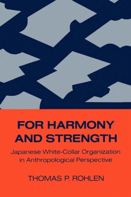 Thomas P. Rohlen - For Harmony and Strength, E-bok
