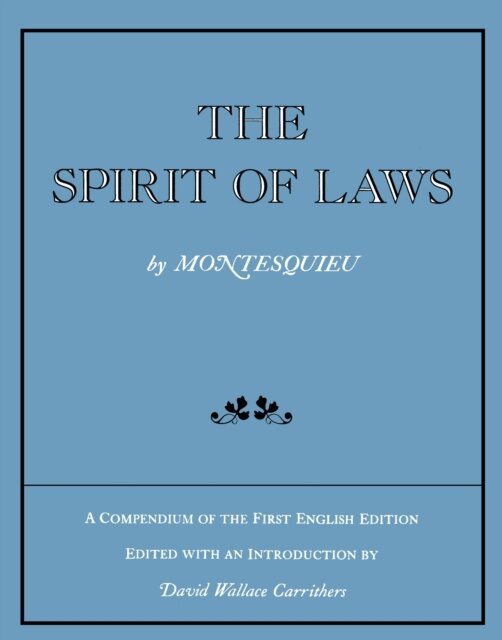 Montesquieu - Spirit of Laws, E-bok