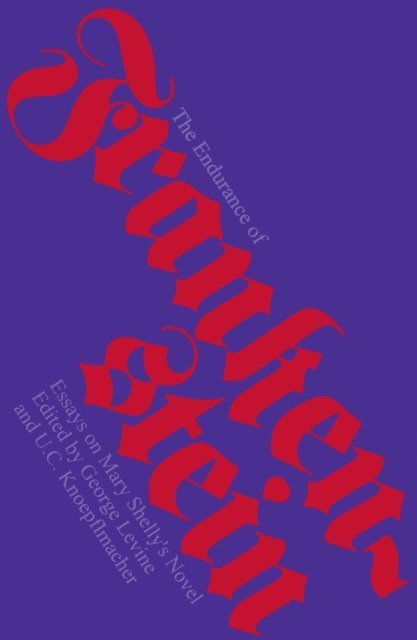 U. C. Knoepflmacher, George Levine - Endurance of Frankenstein, E-bok