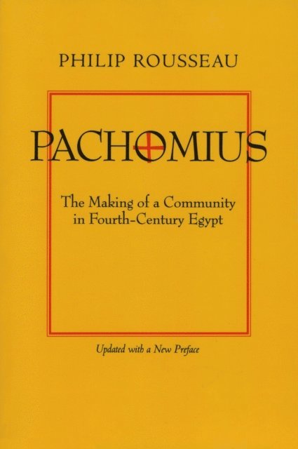 Philip Rousseau - Pachomius, E-bok