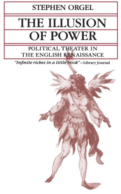 Stephen Orgel - Illusion of Power, E-bok