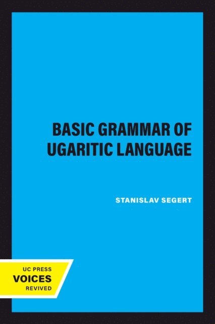 Stanislav Segert - Basic Grammar of Ugaritic Language, E-bok