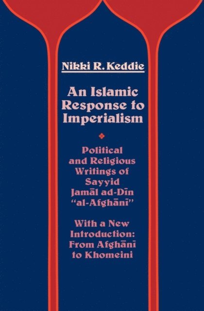Nikki R. Keddie - Islamic Response to Imperialism, E-bok