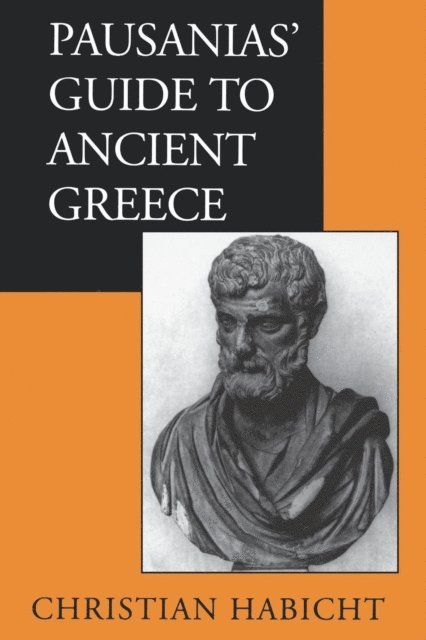 Christian Habicht - Pausanias' Guide to Ancient Greece, E-bok