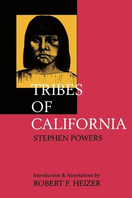 Stephen Powers - Tribes of California, E-bok