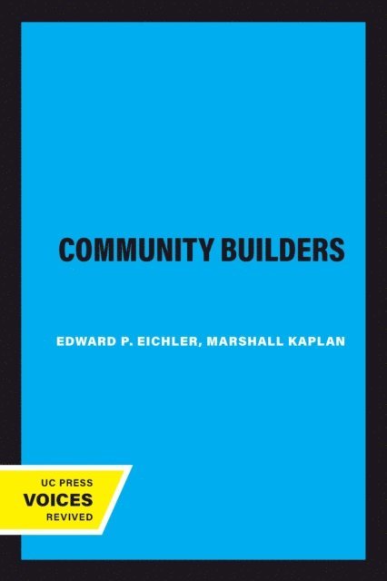 Marshall Kaplan, Edward P. Eichler - Community Builders, E-bok