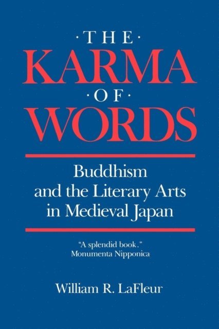William R. LaFleur - Karma of Words, E-bok