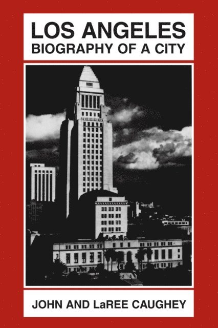 LaRee Caughey, John Walton Caughey - Angeles, E-bok