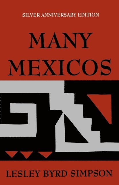 Lesley Byrd Simpson - Many Mexicos, E-bok