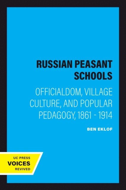 Ben Eklof - Russian Peasant Schools, E-bok