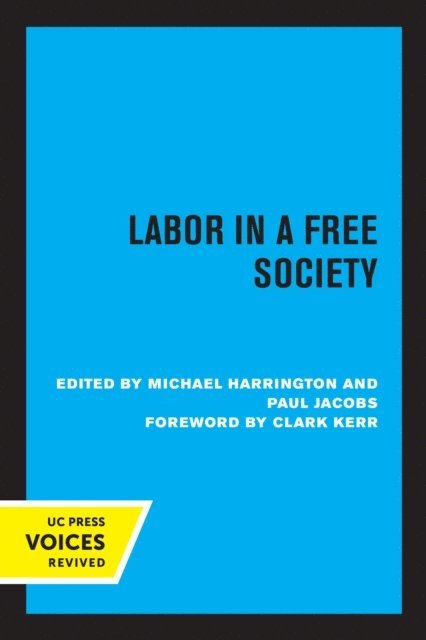 Michael Harrington - Labor in a Free Society, E-bok