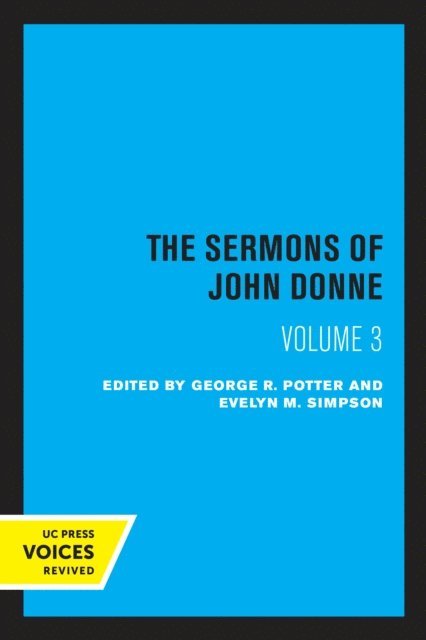 John Donne, Evelyn M. Simpson, George R. Potter - Sermons of John Donne, Volume III, E-bok