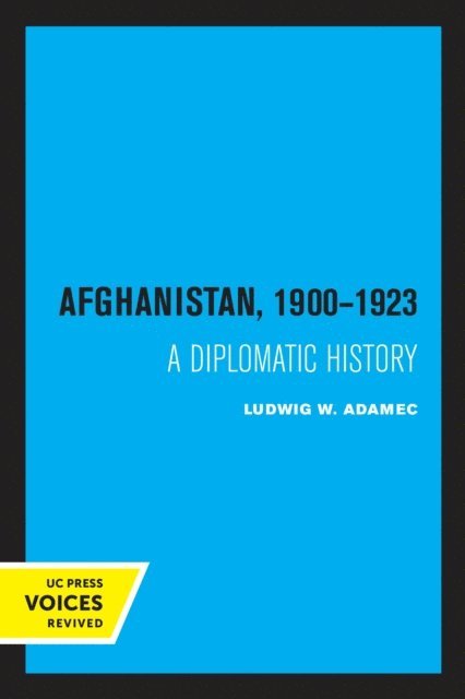 Ludwig W. Adamec - Afghanistan 1900 - 1923, E-bok