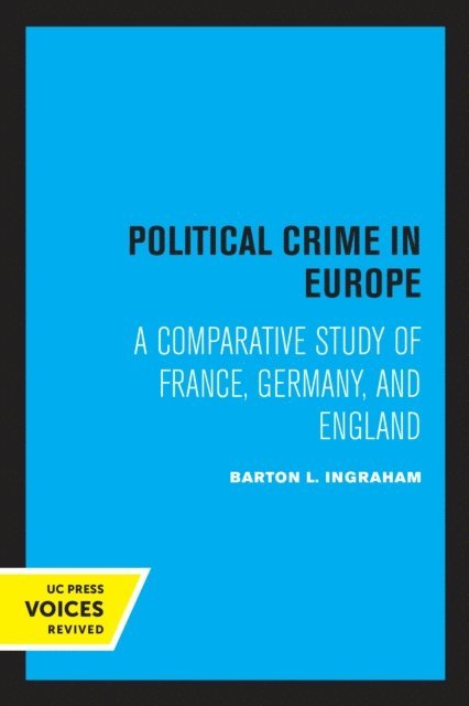 Barton L. Ingraham - Political Crime in Europe, E-bok. Tillgänglighet: Lägg i varukorg