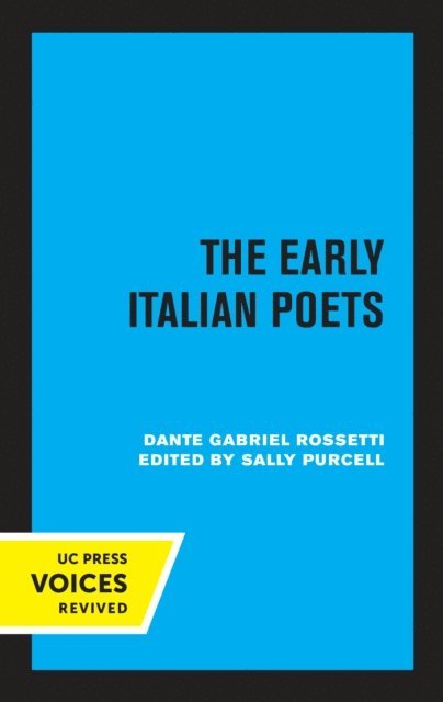 Dante Gabriel Rossetti - Early Italian Poets, E-bok