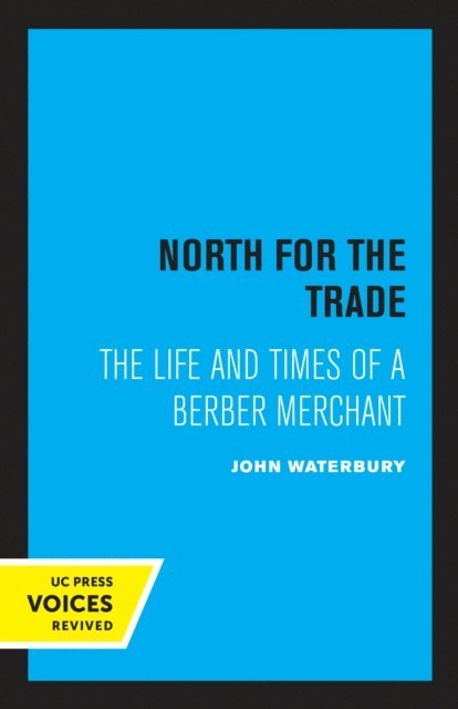 John Waterbury - North for the Trade, E-bok