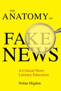 Anatomy of Fake News