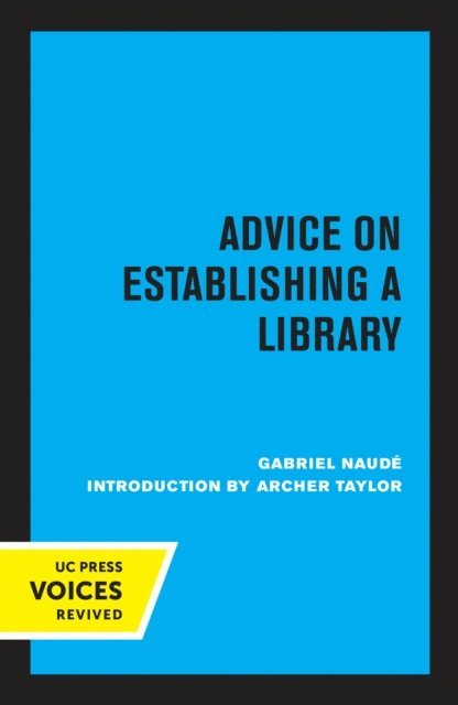 Gabriel Naude - Advice on Establishing a Library, E-bok