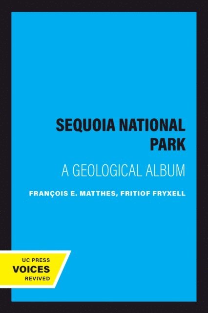 Francois E. Matthes - Sequoia National Park, E-bok