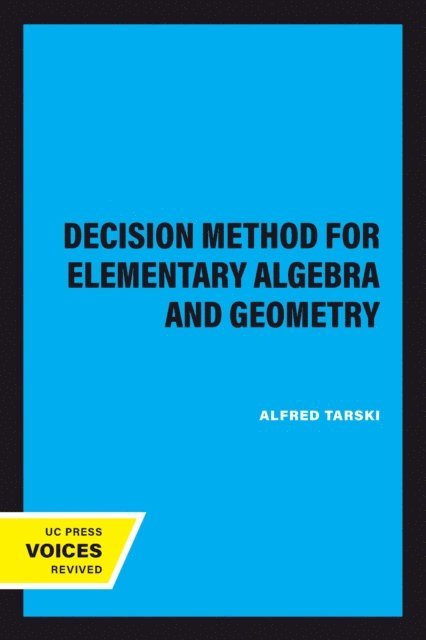 Alfred Tarski - Decision Method for Elementary Algebra and Geometry, E-bok