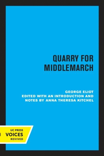 George Eliot - Quarry for Middlemarch, E-bok