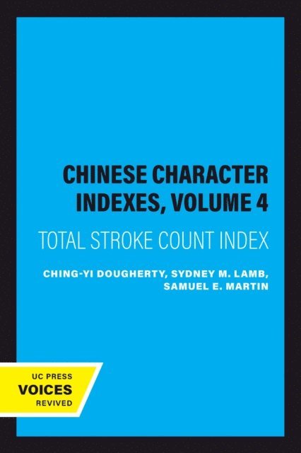 Ching-yi Dougherty - Chinese Character Indexes, Volume 4, E-bok