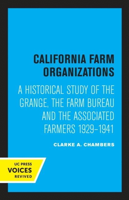 Clarke A. Chambers - California Farm Organizations, E-bok