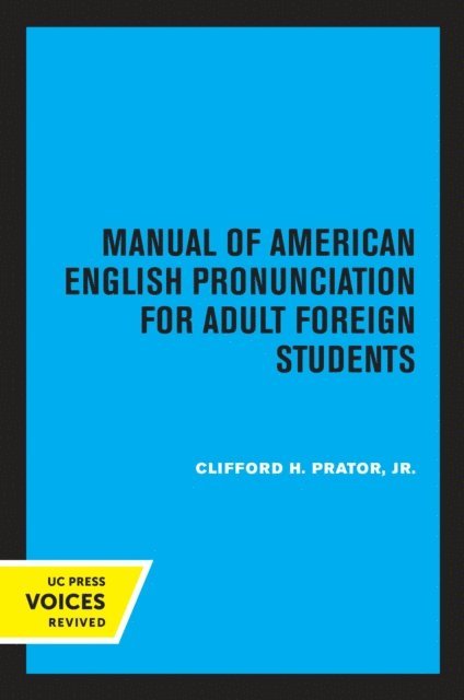 Clifford H. Prator - Manual of American English Pronunciation for Adult Foreign Students, E-bok. Tillgänglighet: Lägg i varukorg
