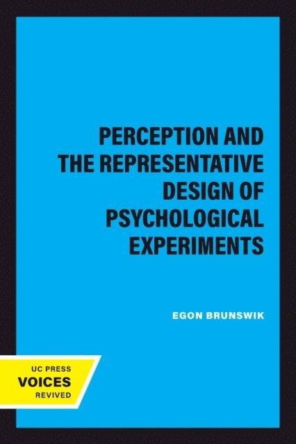 Egon Brunswik - Perception and the Representative Design of Psychological Experiments, E-bok