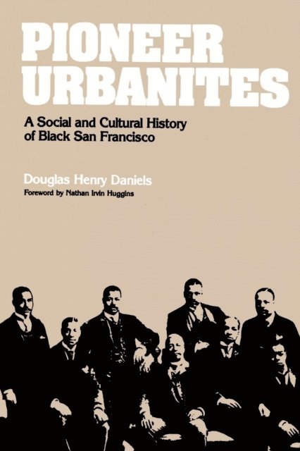 Douglas Henry Daniels - Pioneer Urbanites, E-bok