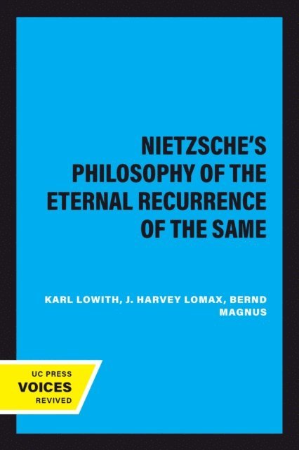 Karl Lowith - Nietzsche's Philosophy of the Eternal Recurrence of the Same, E-bok