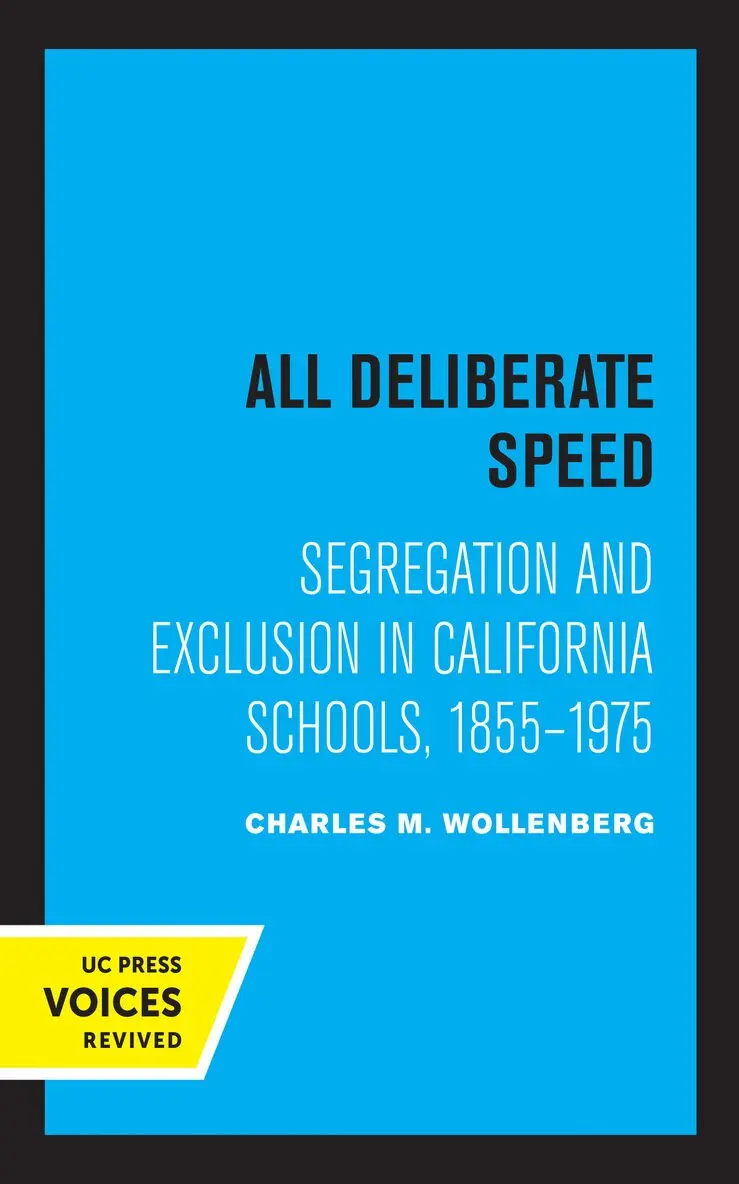 Charles M. Wollenberg - All Deliberate Speed, Inbunden. Tillgänglighet: Lägg i varukorg