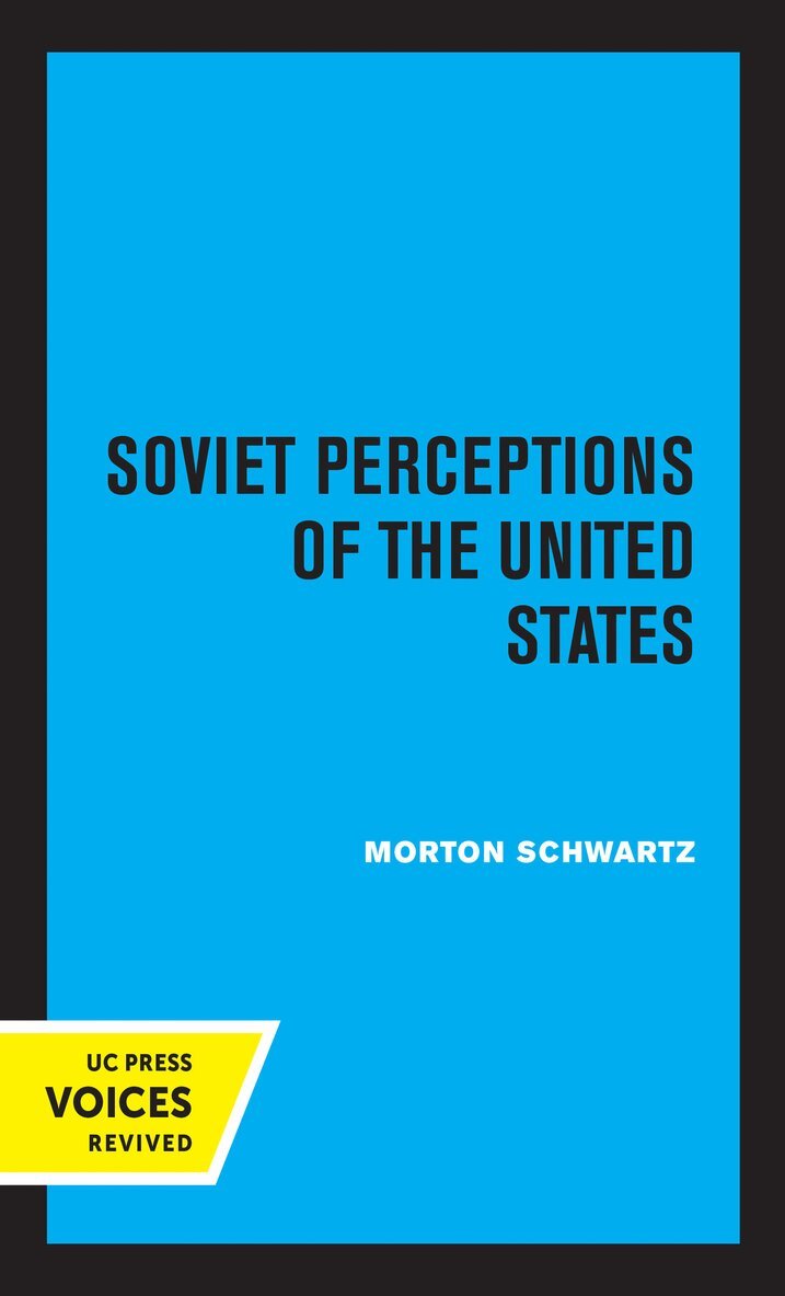 Morton Schwartz - Soviet Perceptions of the United States, Inbunden. Tillgänglighet: Lägg i varukorg