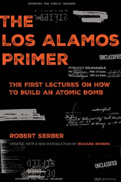 Robert Serber - Los Alamos Primer, E-bok