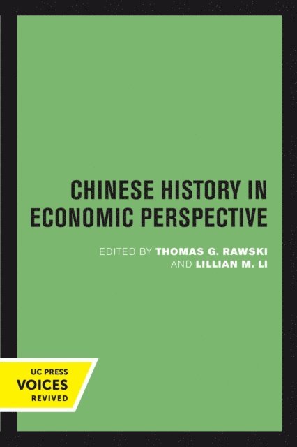 Lillian M. Li, Thomas G. Rawski - Chinese History in Economic Perspective, E-bok