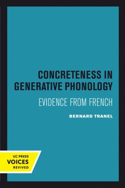 Bernard Tranel - Concreteness in Generative Phonology, E-bok