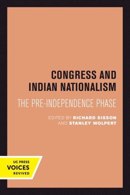 Stanley Wolpert, Richard Sisson - Congress and Indian Nationalism, E-bok