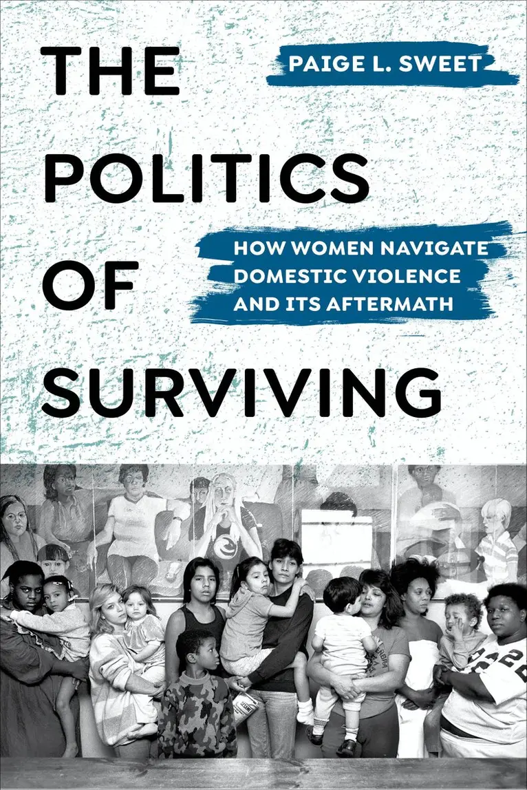 Paige Sweet - Politics of Surviving, Inbunden. Tillgänglighet: Lägg i varukorg