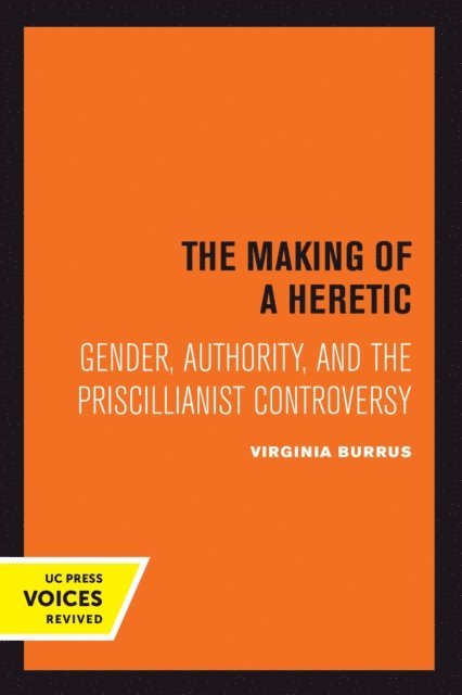 Virginia Burrus - Making of a Heretic, E-bok