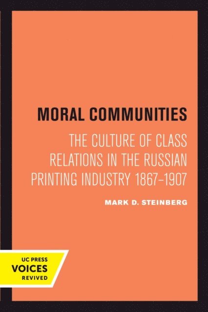 Mark D. Steinberg - Moral Communities, E-bok