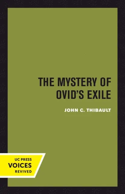 John C. Thibault - Mystery of Ovid's Exile, E-bok. Tillgänglighet: Lägg i varukorg