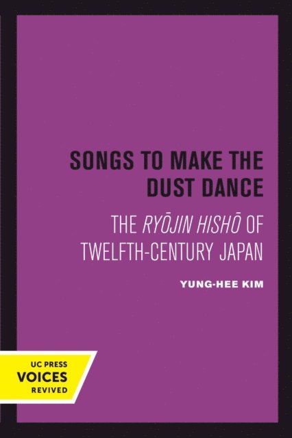 Yung-Hee Kim - Songs to Make the Dust Dance, E-bok