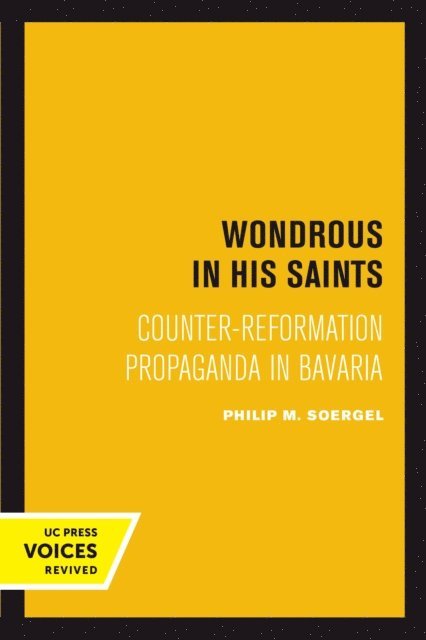 Philip M. Soergel - Wondrous in His Saints, E-bok