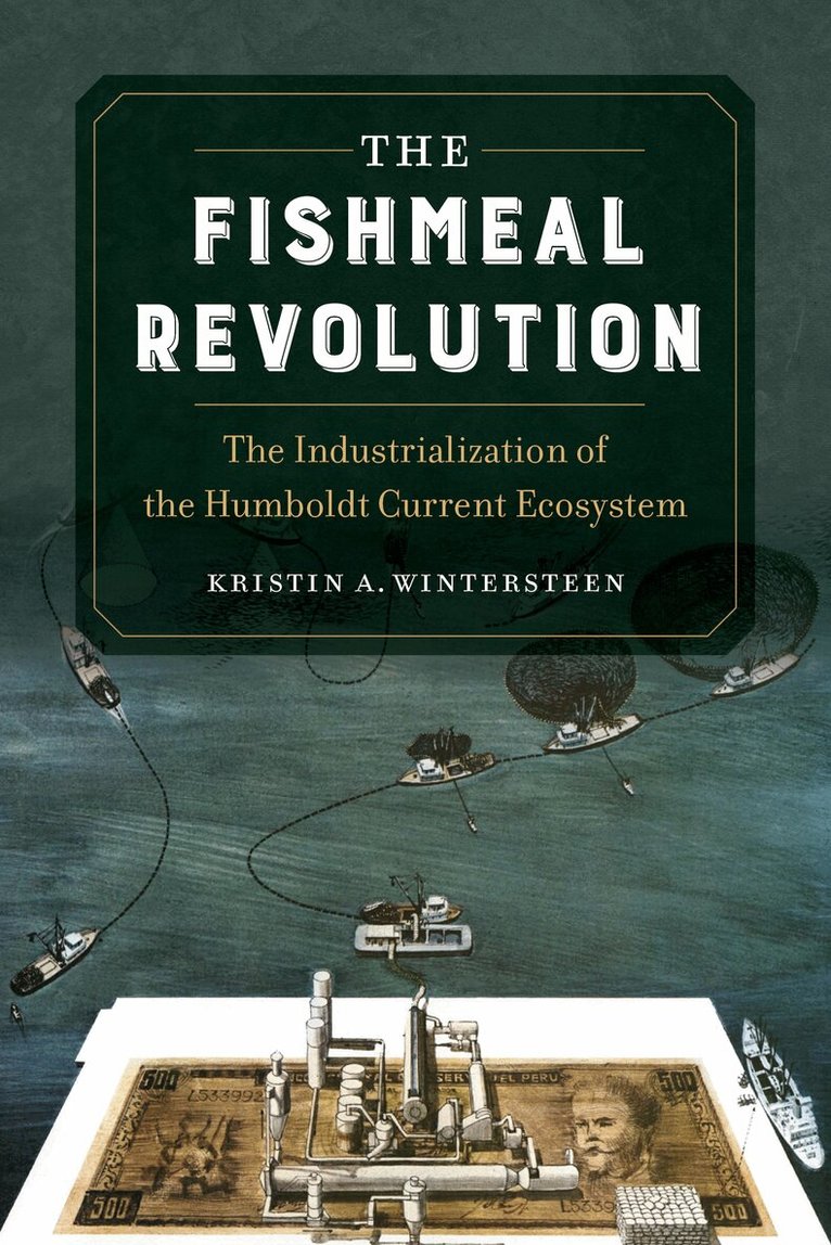 Kristin A. Wintersteen - Fishmeal Revolution, Inbunden. Tillgänglighet: Lägg i varukorg