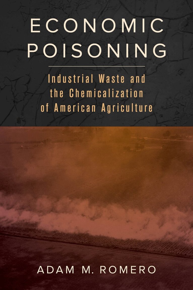 Adam M. Romero - Economic Poisoning, Häftad