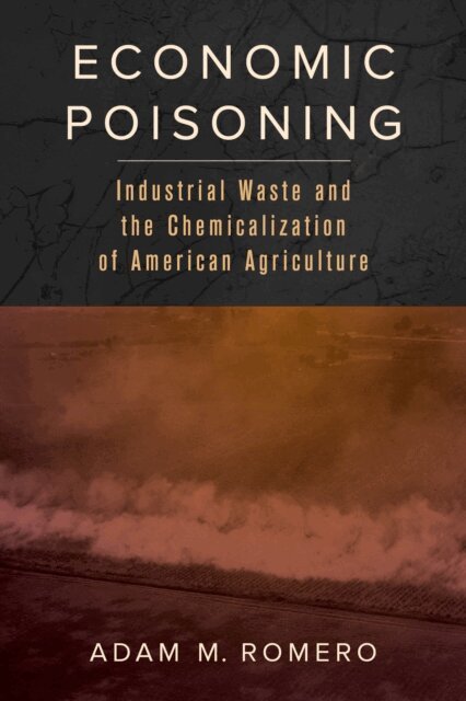 Adam M. Romero - Economic Poisoning, E-bok