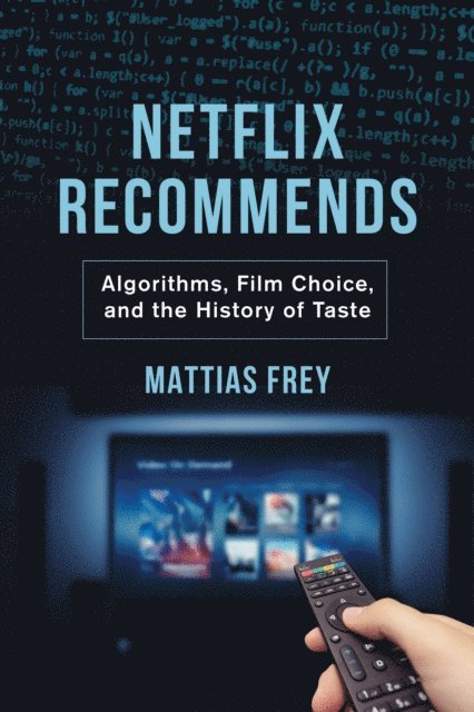 Mattias Frey - Netflix Recommends, E-bok